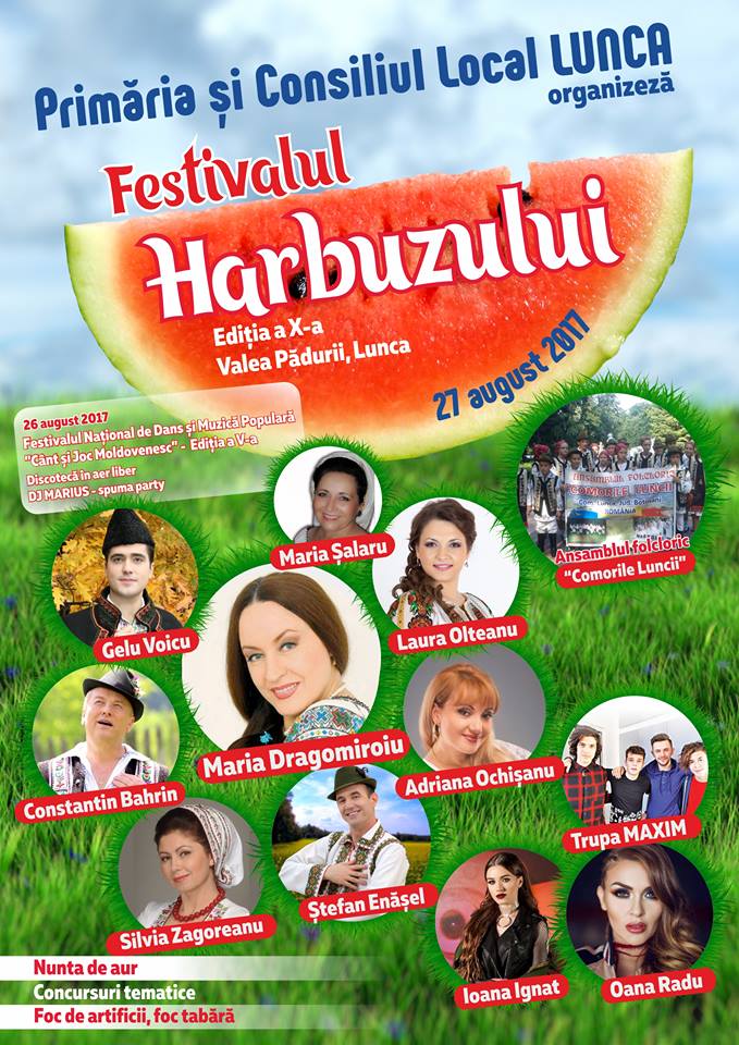 Invitatie - Duminica 27 august 2017, va astept cu mic cu mare,la ceas de sarbatoare, incepand cu orele 18:30, sa petrecem impreuna la  " Festivalul Harbuzului" , Lunca - Botosani. !!!