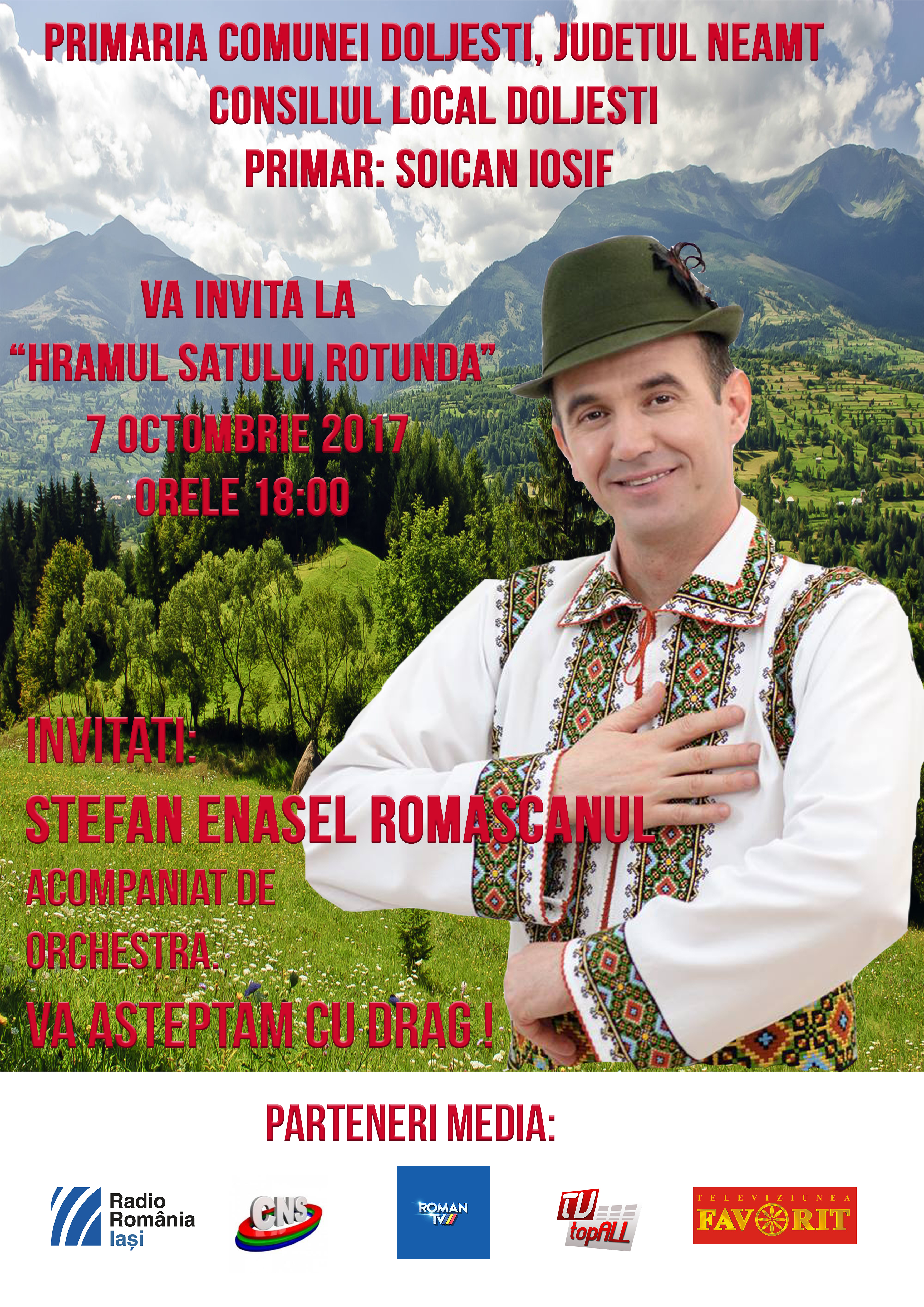 Invitatie - Sambata 7 octombrie 2017, va astept cu mic cu mare,la ceas de sarbatoare, incepand cu orele 18:00, sa petrecem impreuna la " Hramul satului Rotunda " , Judetul Neamt !!!